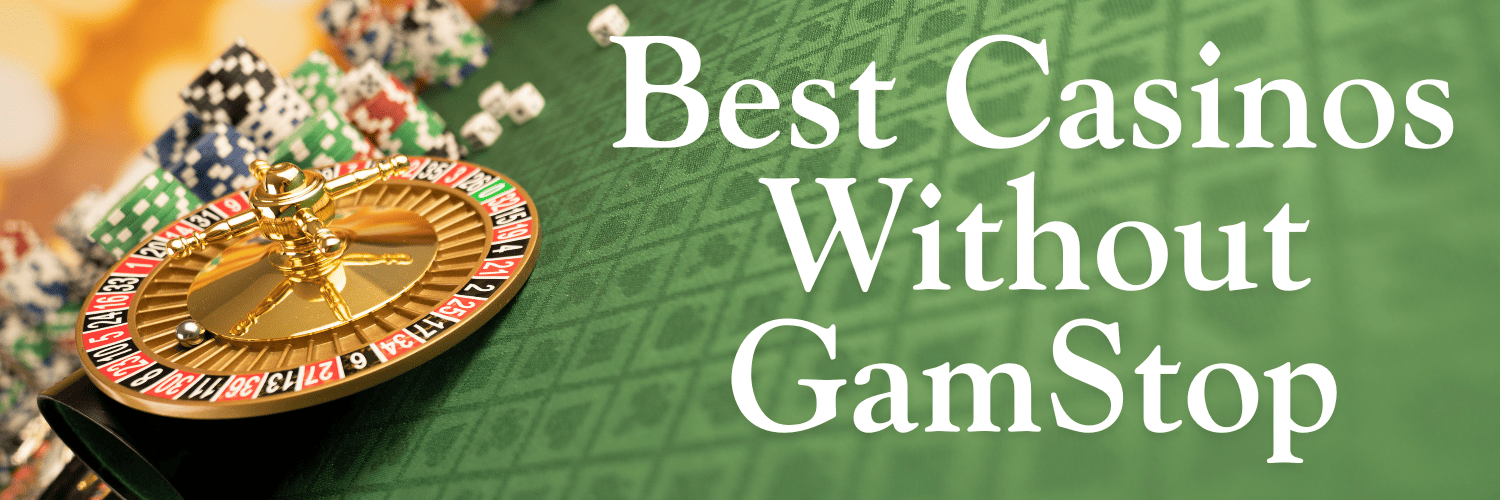 Discover the Best Casino Sites Not on Gamstop 1719631348